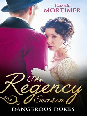 The Regency Season: Dangerous Dukes: Marcus Wilding: Duke of Pleasure / Zachary Black: Duke of Debauchery - ebook